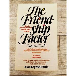 The Friendship Factor - How to get closer - Alan Loy McGinnis PB 1st Ed Vtg 1979
